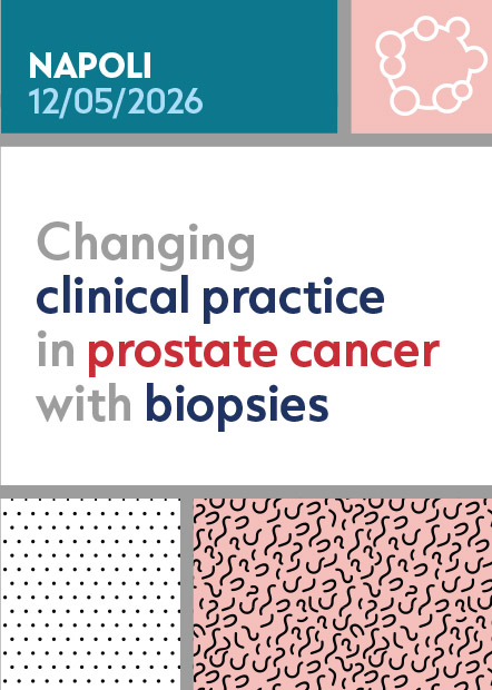 Changing clinical practice in prostate cancer with biopsies - Napoli, 12 Maggio 2026